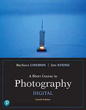 Short Course in Photography, A: – Paperback, by London Barbara; Stone – Good