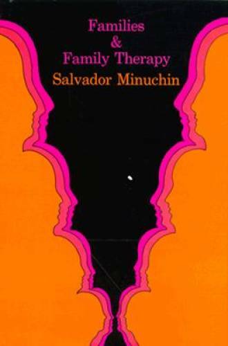Families and Family Therapy – Hardcover By Minuchin, Salvador – GOOD