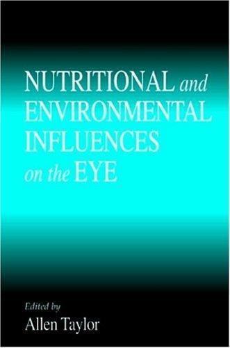 Nutritional and Environmental Influences on the Eye, Hardcover by Taylor, All…