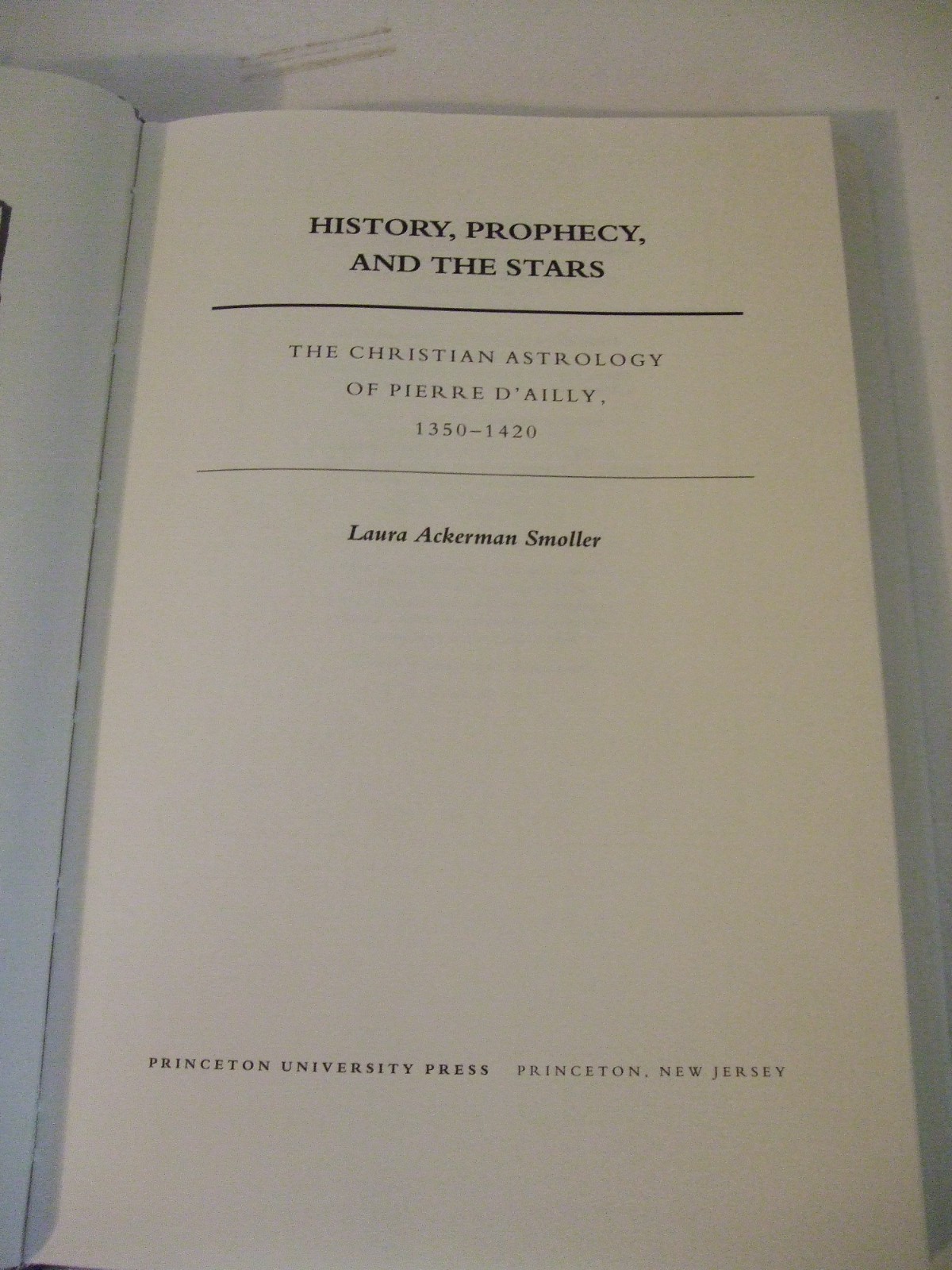 History, Prophecy, and the Stars: The Christian Astrology of Pierre D’Ailly