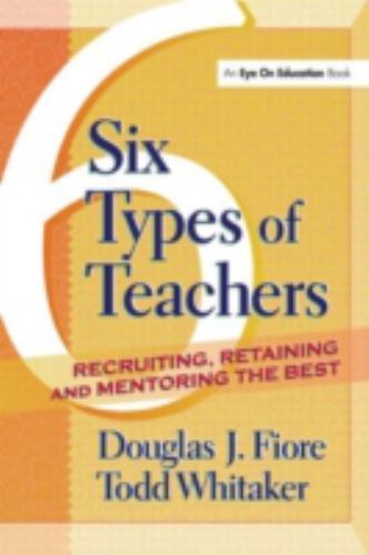 6 Types of Teachers – 9781930556850, paperback, Todd Whitaker