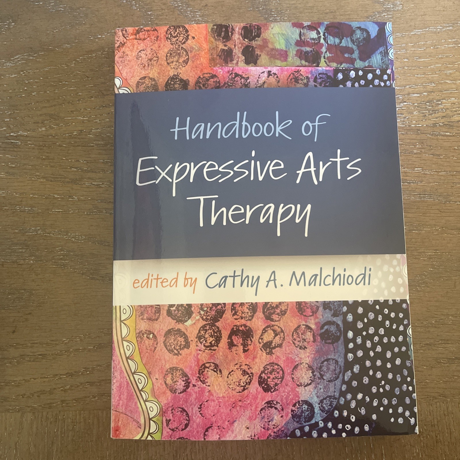 Handbook of Expressive Arts Therapy by Cathy A. Malchiodi (English) Paperback Bo
