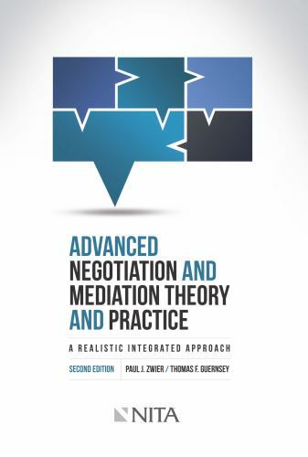 NITA Advanced Negotiation and Mediation Theory and Practice by Paul J. Zwier, T