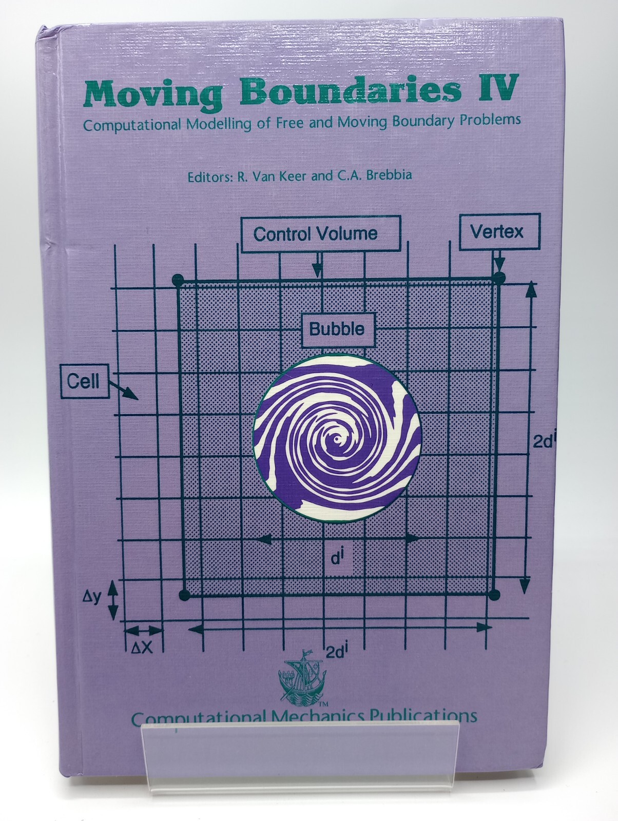 Moving Boundaries IV : Computational Modelling by Van Keer and Brebbia (1997) HC