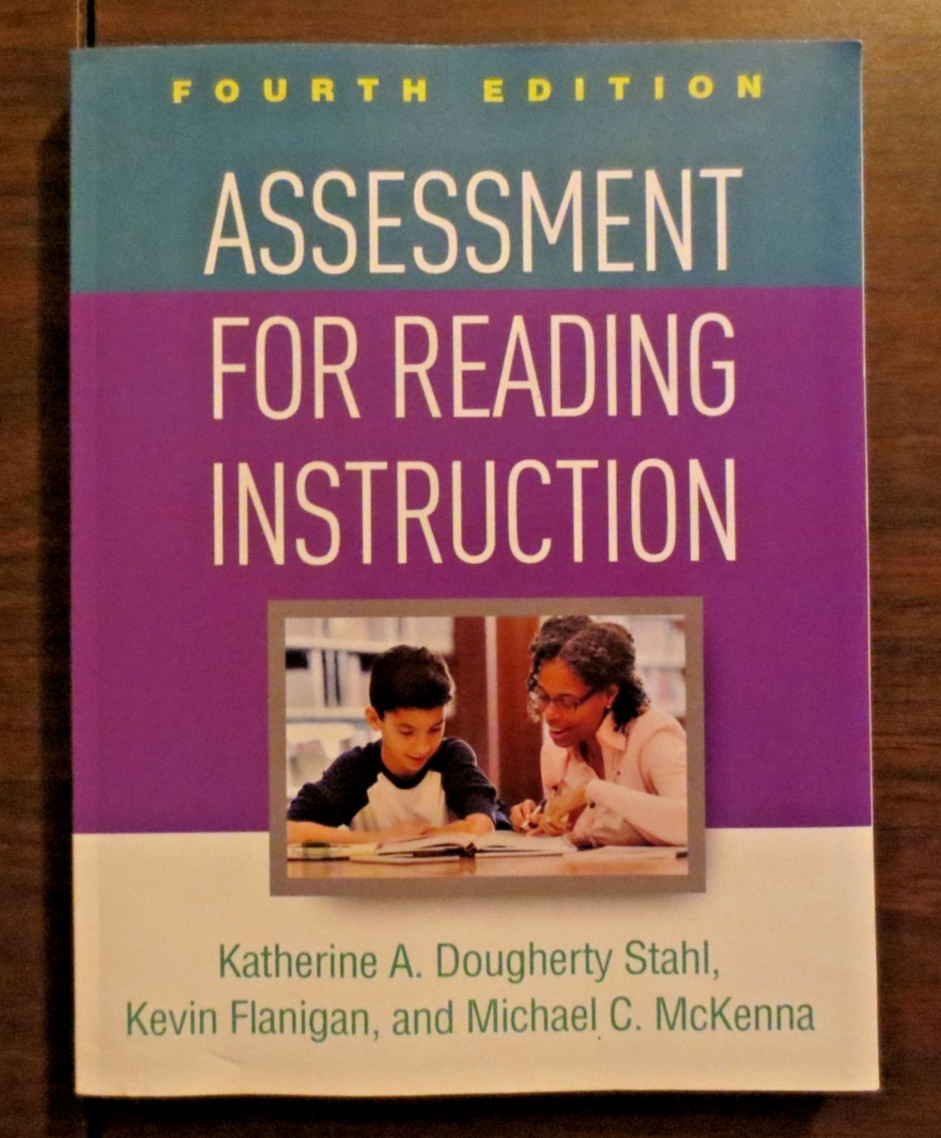 ASSESSMENT FOR READING INSTRUCTION 4th Ed. Dougherty Stahl, Flanigan, McKenna PB