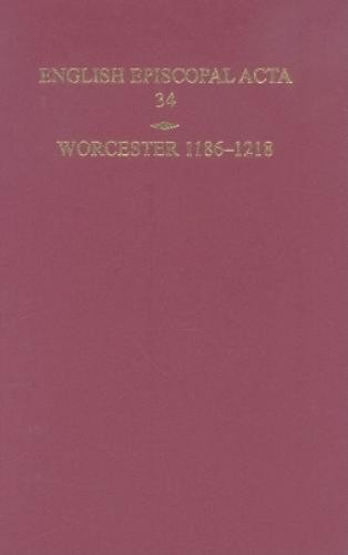 Mary Cheney English Episcopal Acta 34, Worcester 1186-121 (Hardback) (UK IMPORT)