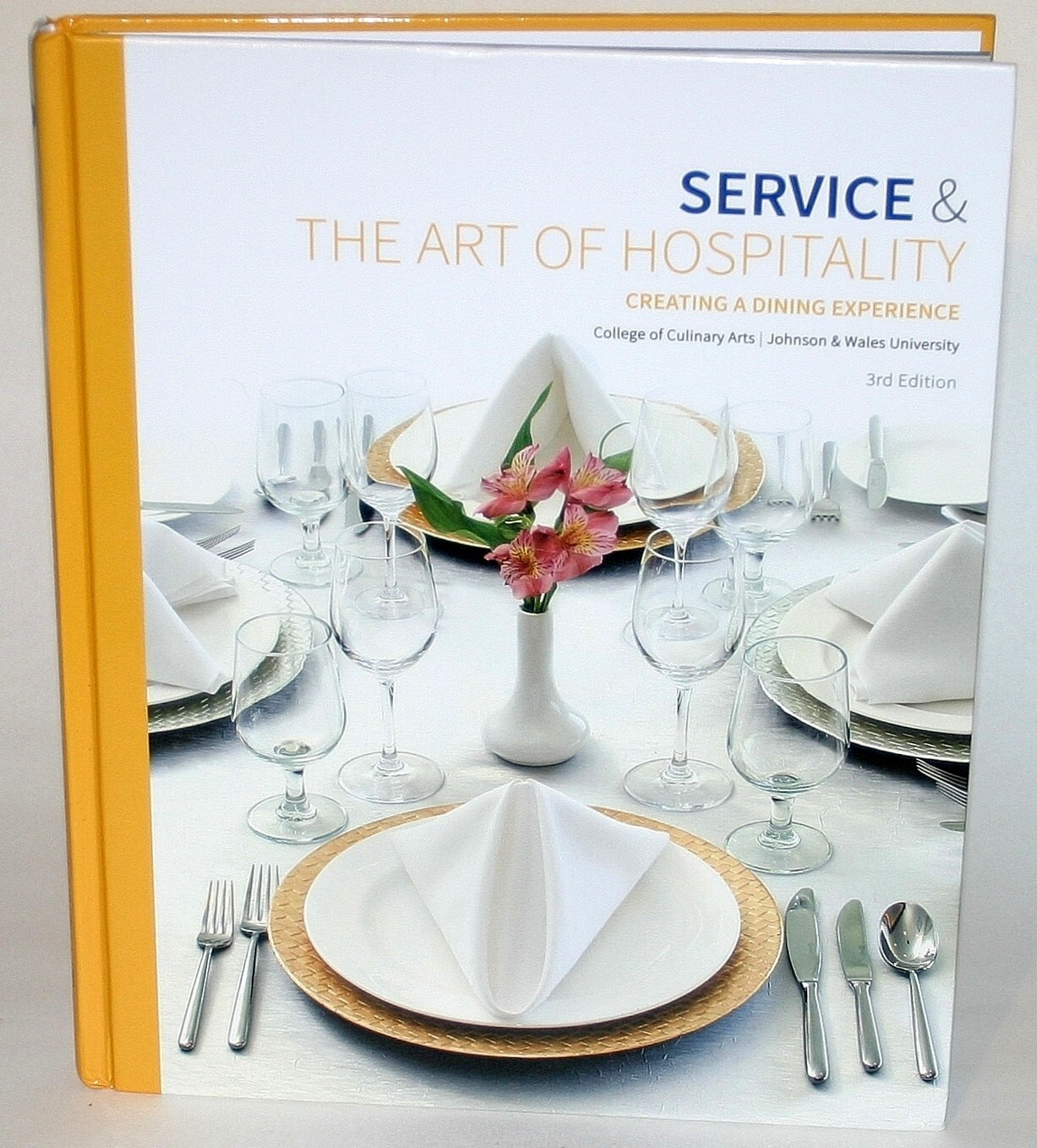 Service & the Art of Hospitality: Creating a Dining Experience by Johnson & Wal