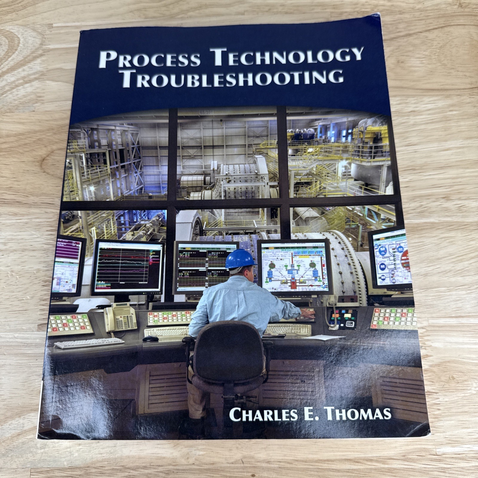 Process Technology Troubleshooting – Paperback, by Thomas Charles – 2008