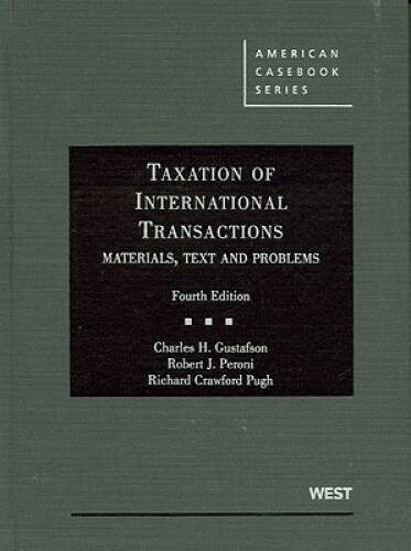Taxation of International Transactions: Materials, Texts And Problems, 4t – GOOD