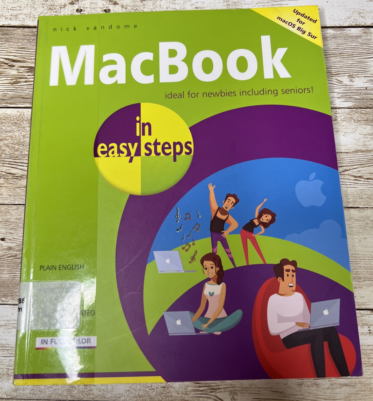 MacBook ~ In Easy Steps ~ Guide/How-To ~ for Newbies and Seniors ~ Full Color