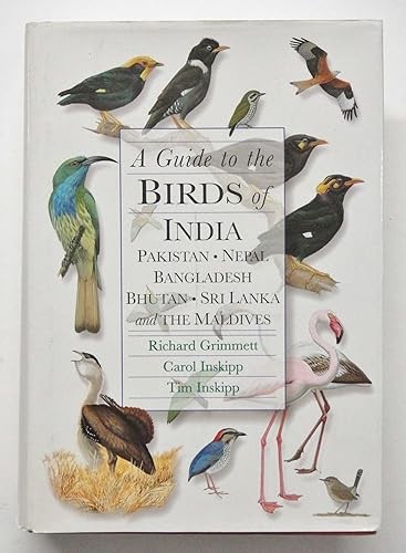 A Guide to the Birds of India, Pakistan, Nepal, Bangladesh, Bh…