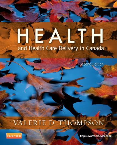 Health and Health Care Delivery in Canada, 2e – Paperback – GOOD