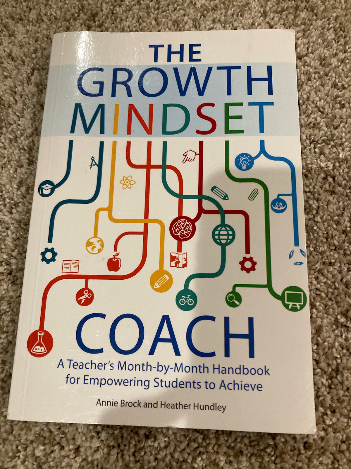 The Growth Mindset Coach A Teacher’s Month-By-Month Handbook Brock Hundley