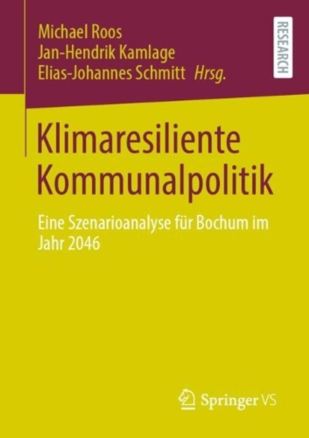 Klimaresiliente Kommunalpolitik: Eine Szenarioanalyse f?r Bochum im Jahr 2046 by