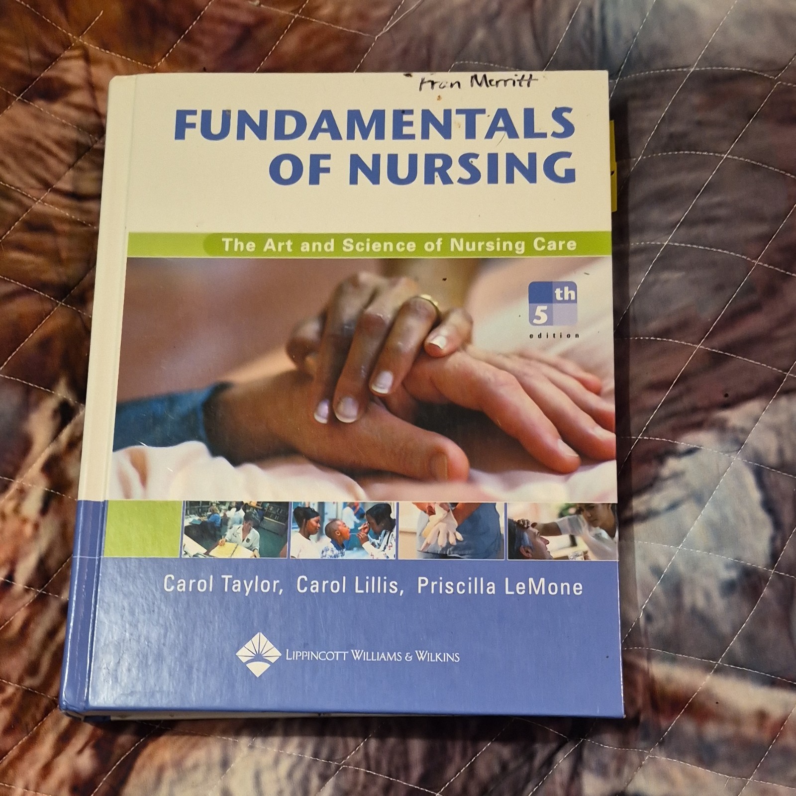 Fundamentals of Nursing 5th Ed. Taylor Lillis LeMone Hardcover