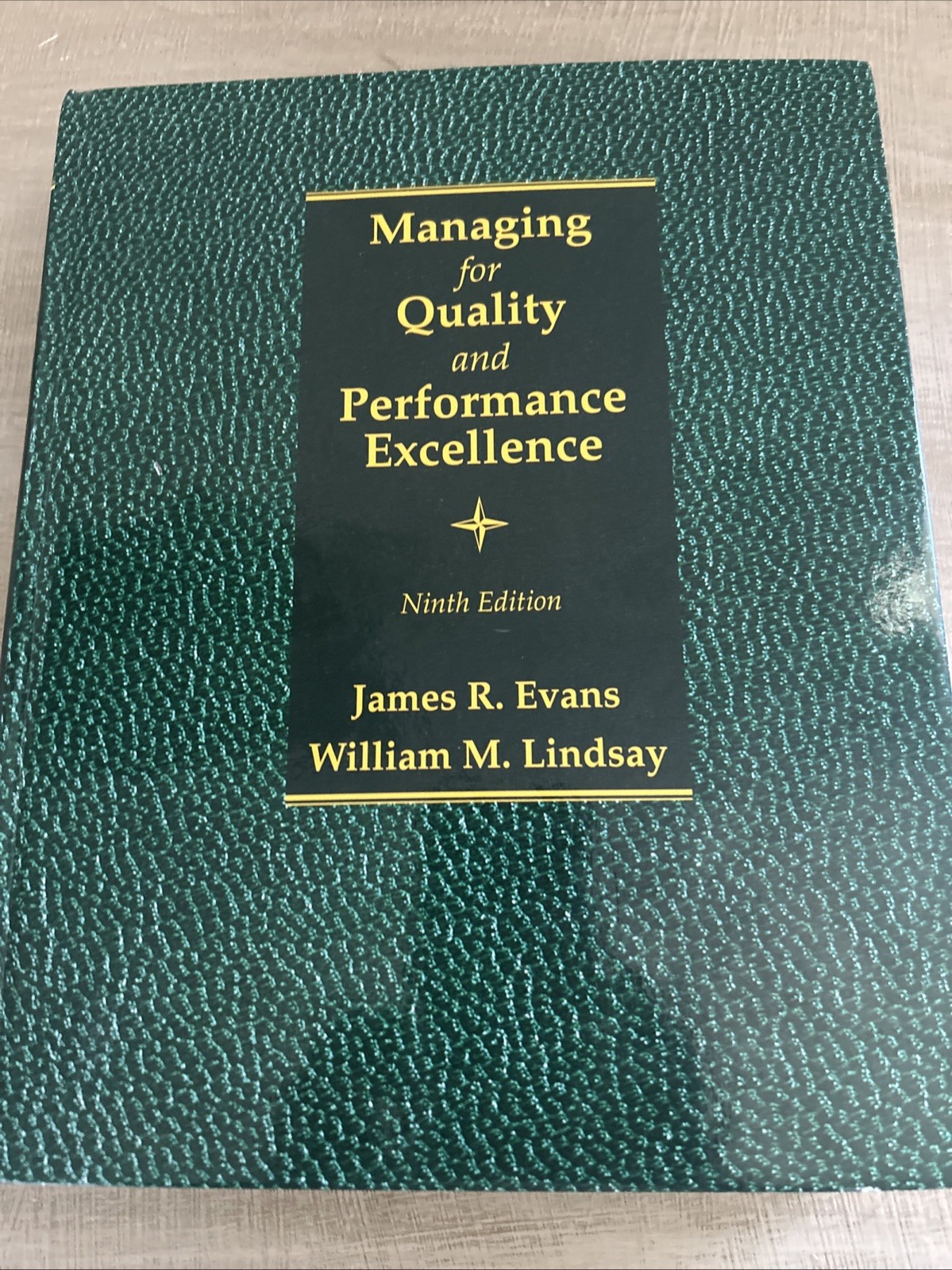 Managing for Quality and Performance Excellence by James R. Evans and William M.