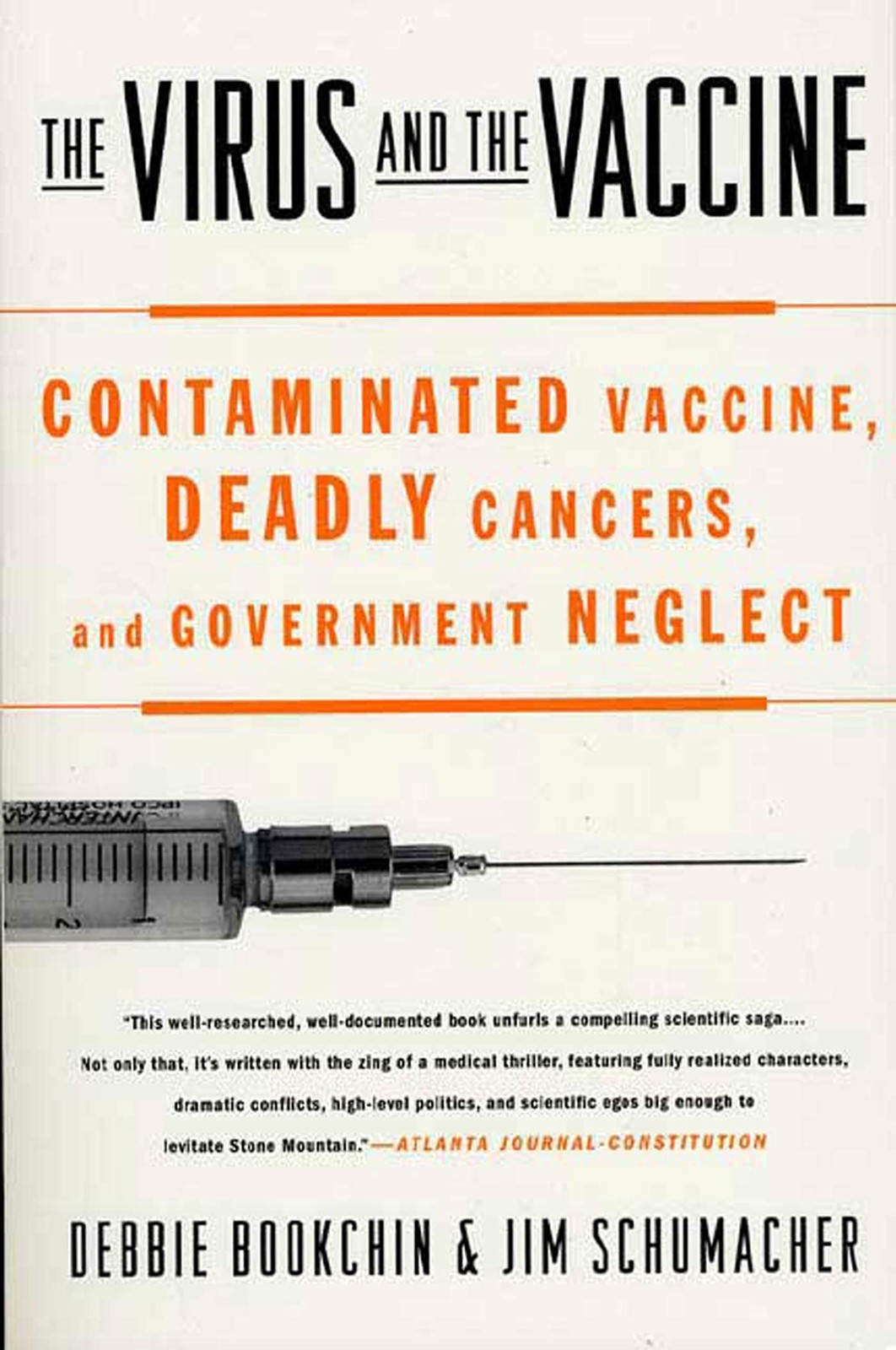 The Virus and the Vaccine: Contaminated Vaccine, Deadly Cancers, and Governm…