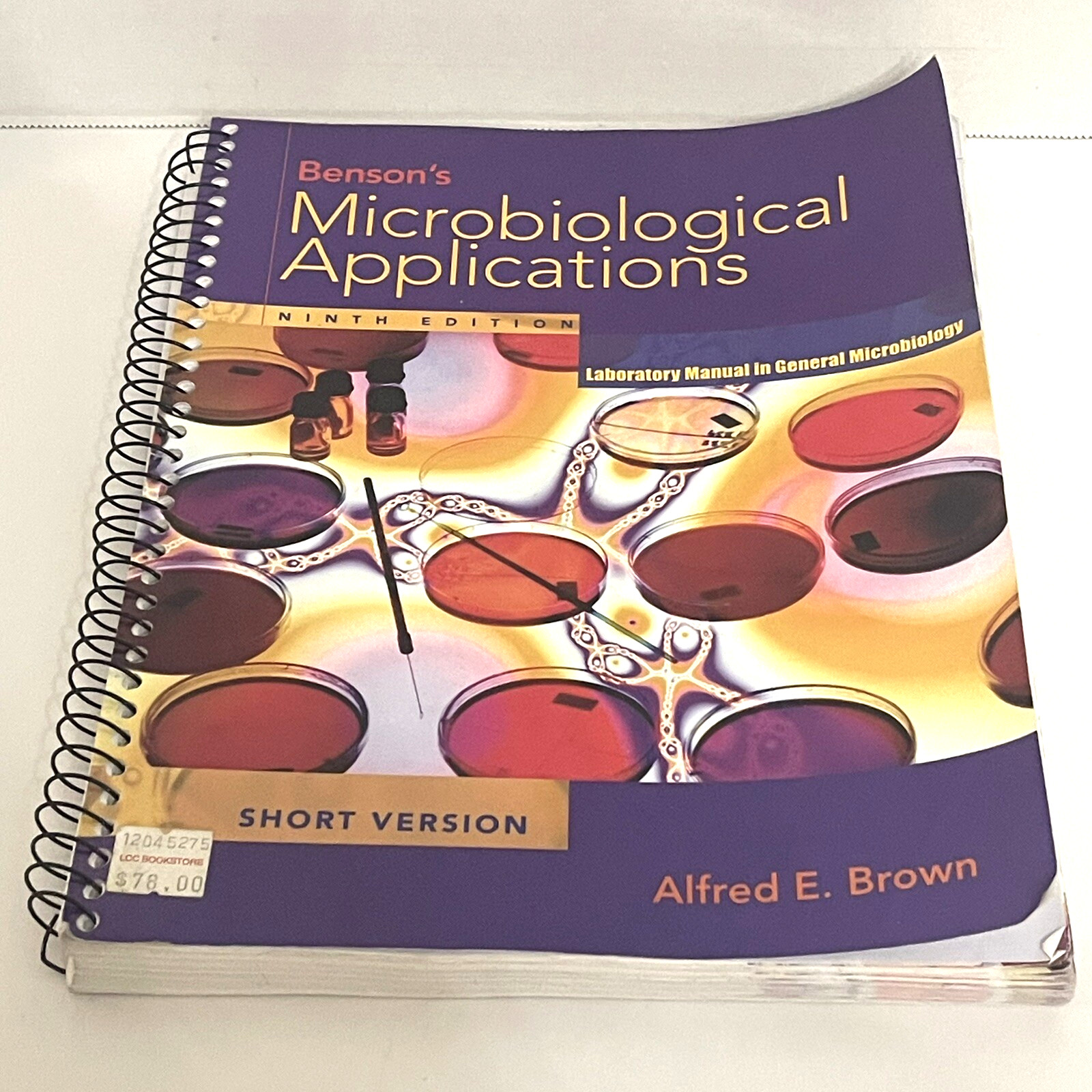 Bensons Microbiological Applications Short Version 9th Edition Spiral Book