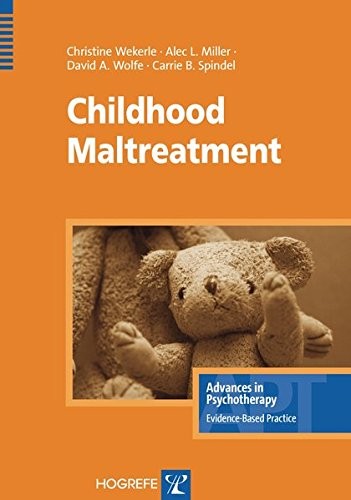 CHILDHOOD MALTREATMENT (ADVANCES IN PSYCHOTHERAPY, By Christine Wekerle & Alec