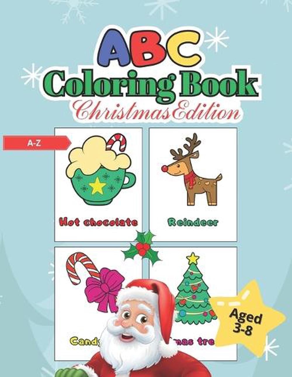 ABC Coloring Book Christmas Edition: 26 pages with large English letters for chi