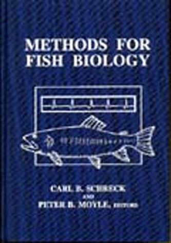 METHODS FOR FISH BIOLOGY By C. B. Schreck & Peter B. Moyle – Hardcover EXCELLENT