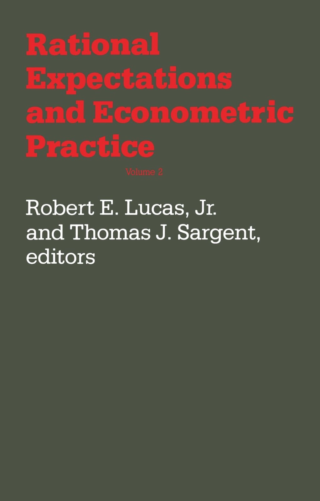 1981 PB Rational Expectations and Econometric Practice, Volume 2