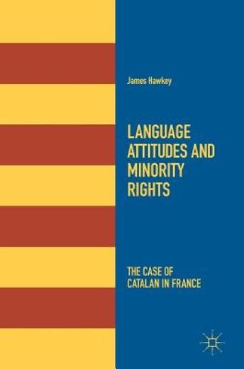 Language Attitudes And Minority Rights: The Case Of Catalan …