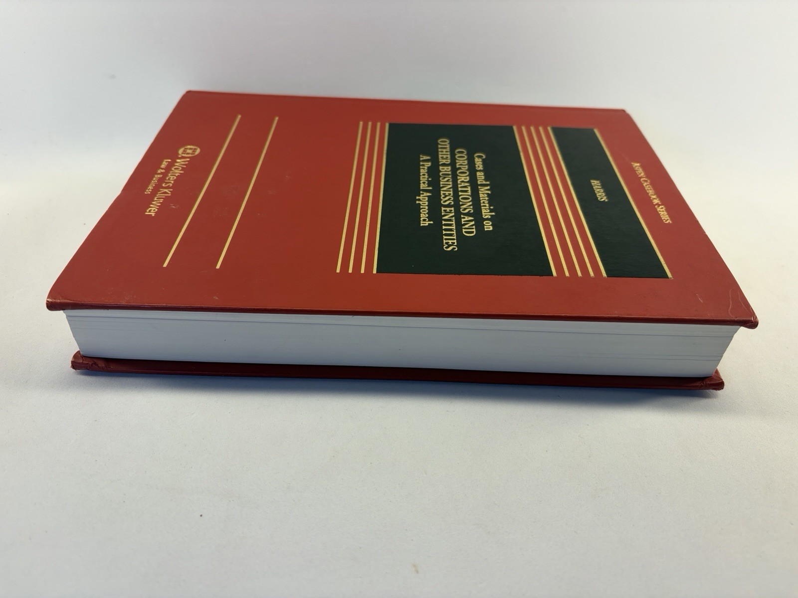 Cases & Materials on Corporations & Other Business Entities:A Practical Approach