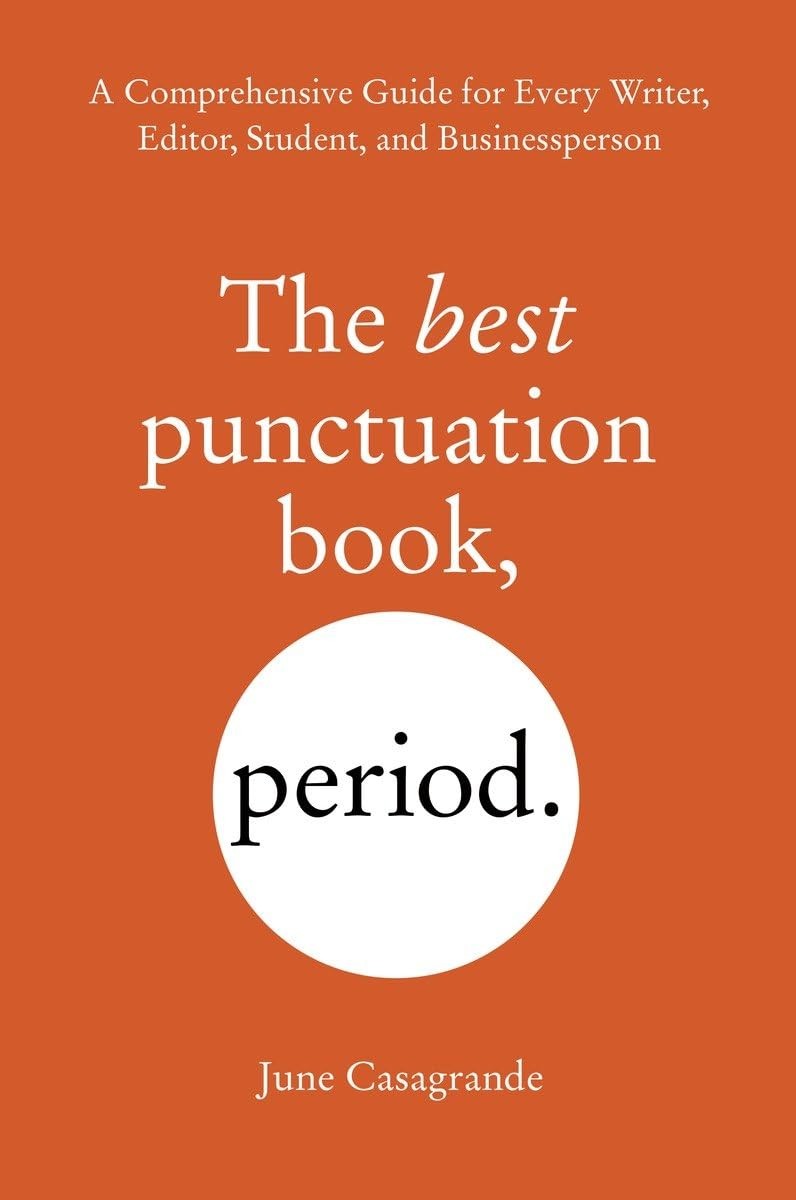 The Best Punctuation Book, Period: A Comprehensive Guide for Every Writer, E…