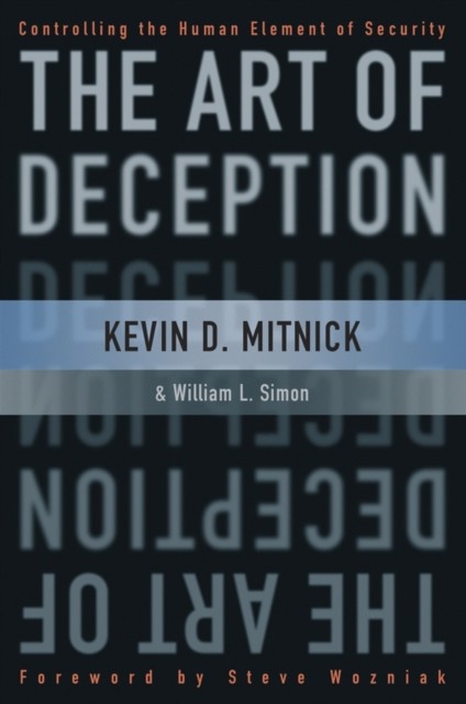The Art of Deception by Kevin D. Mitnick HARDBACK 9780471237129