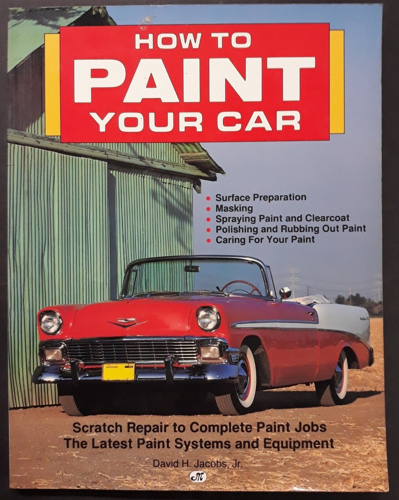 HOW TO PAINT YOUR CAR by David H Jacobs, Jr. , paperback 159 pages