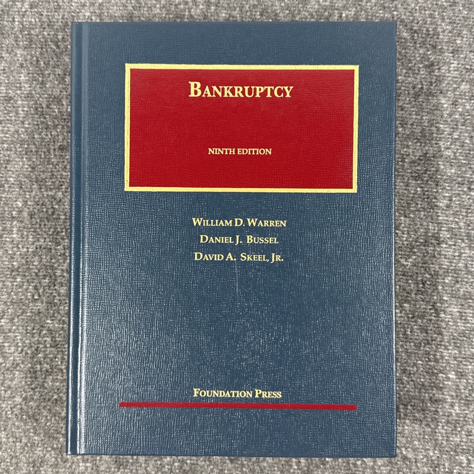 Bankruptcy 9th Ed Warren Bussel Skeel Foundation Press Casebook Law School