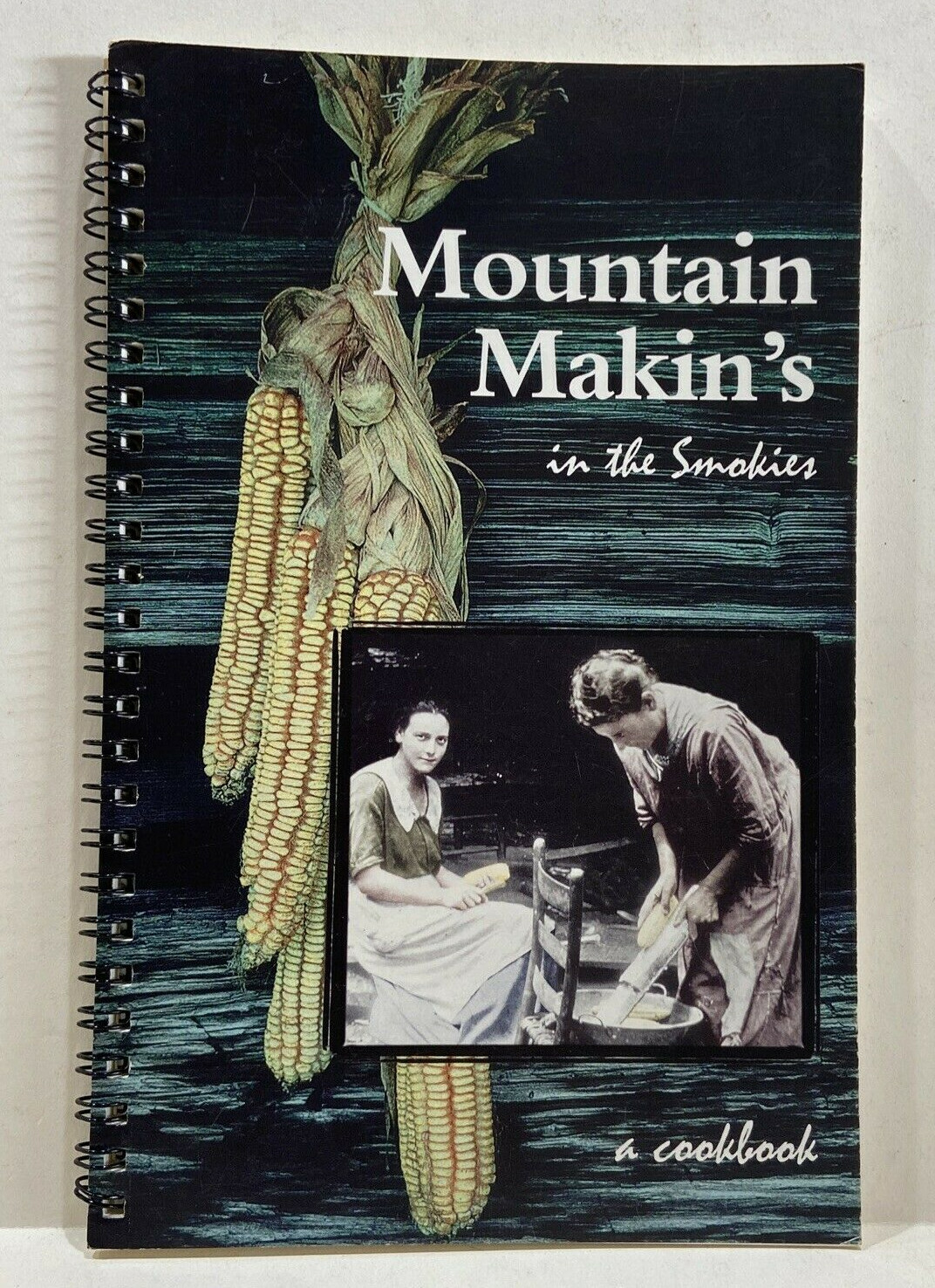 Mountain Makin’s in The Smokies: A Cookbook (2000 Paperback Spiral Bound )
