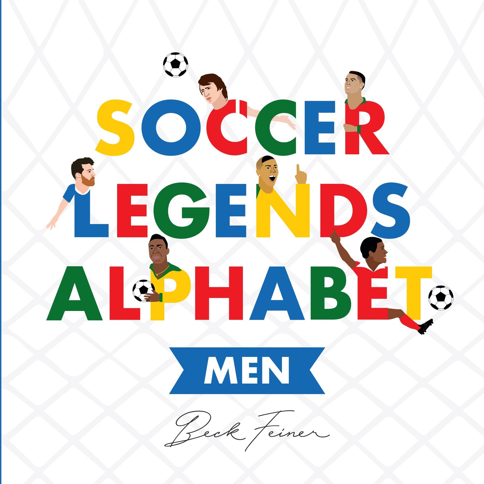 Soccer Legends Alphabet: Men – hardcover Feiner, Beck|Legends, Alphabet