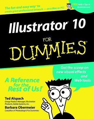Illustrator 10 for Dummies by Alspach, Ted; Obermeier, Barbara