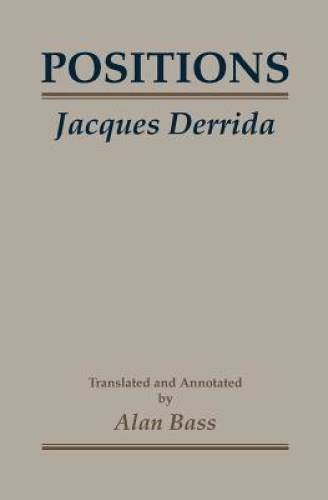 Positions – Paperback By Derrida, Jacques – GOOD