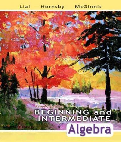 Beginning and Intermediate Algebra (4th Edition) – Hardcover – GOOD