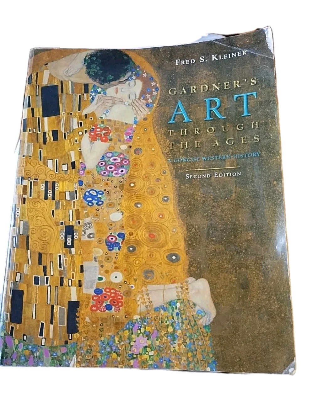 Gardner’s Art Through The Ages: A Concise Western History by Fred S. Kleiner 2nd