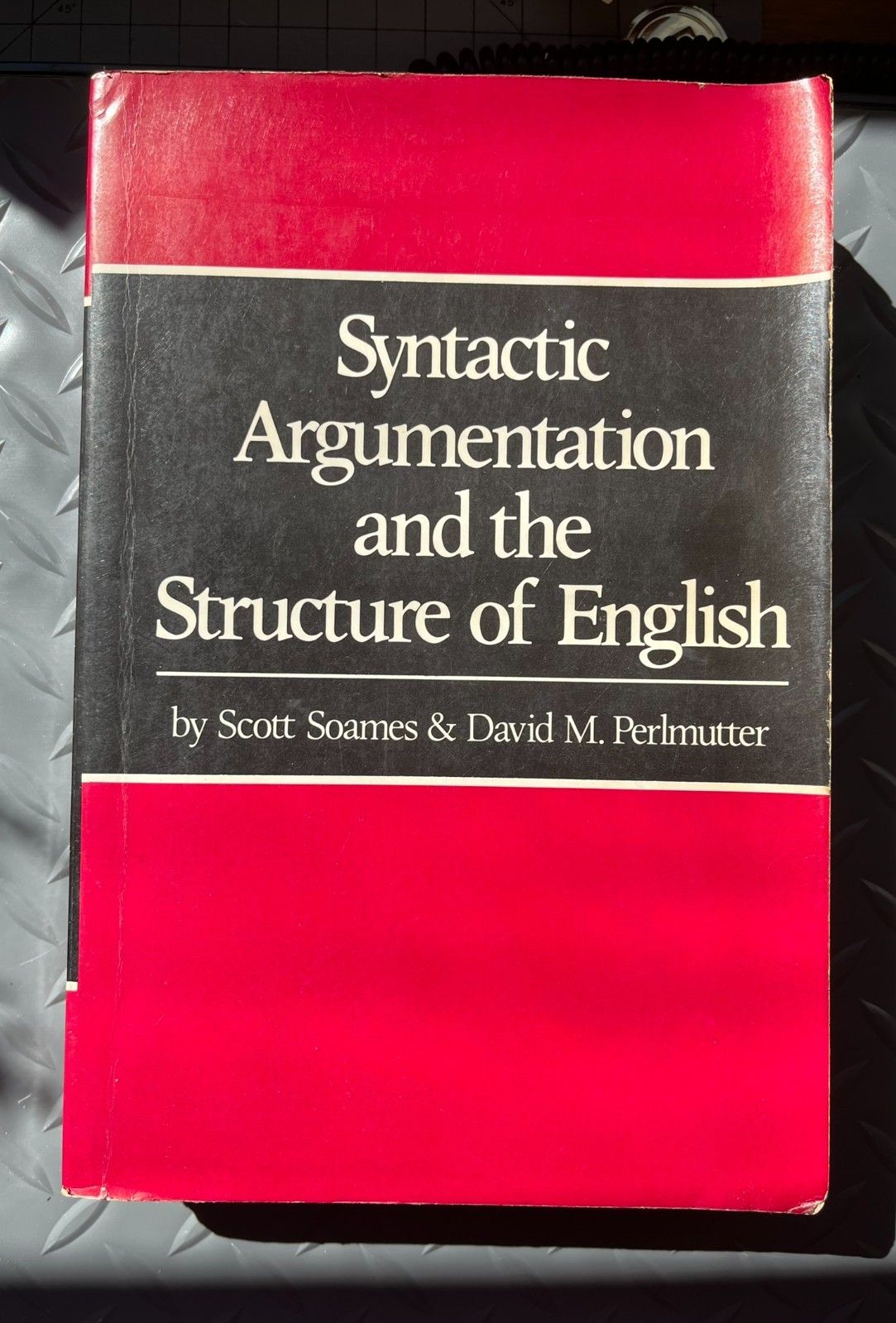 Syntactic Argumentation & the Structure of English by Soames & Perlmutter (1979)