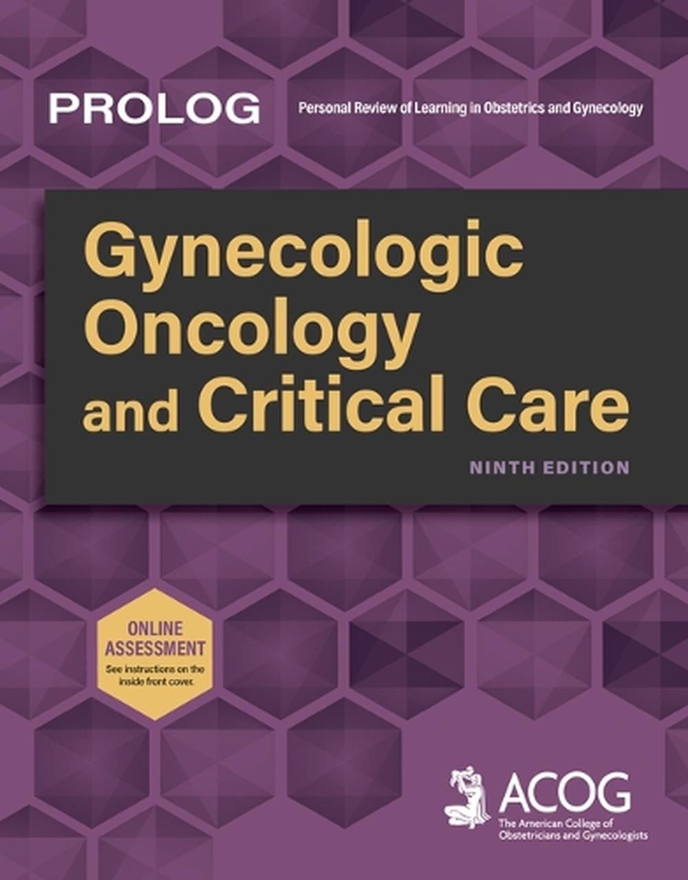 Prolog: Gynecologic Oncology and Critical Care, Ninth Edition by American Colleg