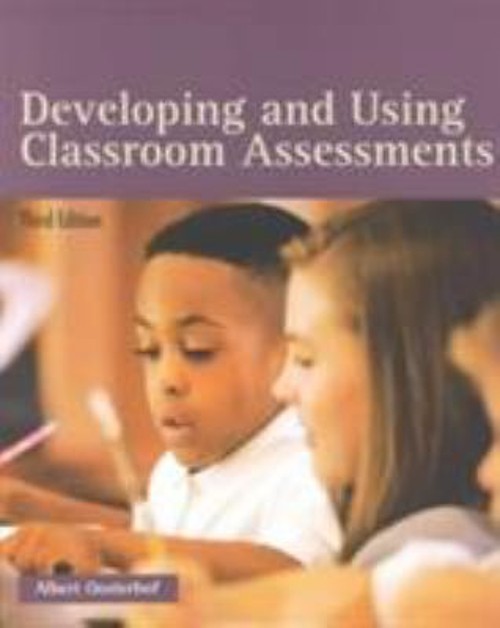 Developing and Using Classroom Assessments Paperback Albert Ooste