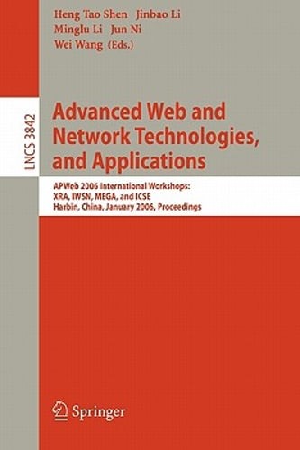Advanced Web and Network Technologies, and Applications: Apweb 2006 by Shen: New