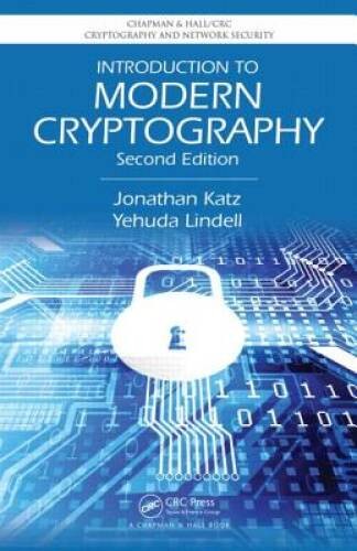 Introduction to Modern Cryptography, Second Edition (Chapman & Hall/CRC C – GOOD