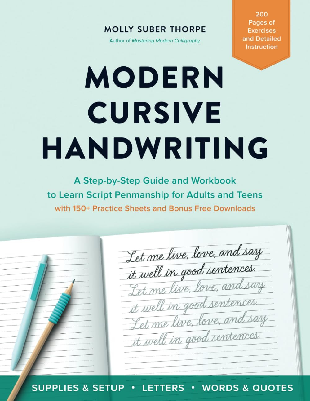 Modern Cursive Handwriting: A Step-by-Step Guide and Workbook to Learn Script Pe