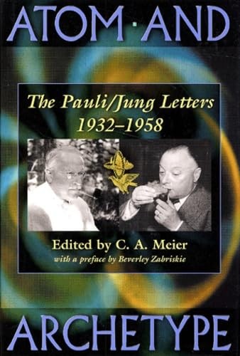 Atom and Archetype: The Pauli/Jung Letters, 1932-1958 – hardcover Jung, C. G…