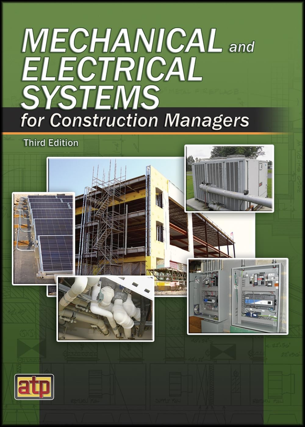 Mechanical and Electrical Systems for Construction Managers by ATP Staff