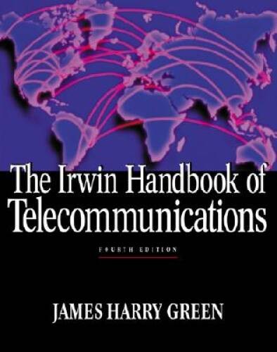 The Irwin Handbook of Telecommunications – Hardcover – GOOD