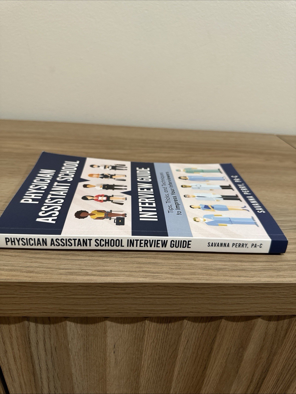 Physician Assistant School, Interview Guide Savannah Perry, PA -C