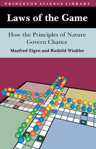 Laws of the Game: How the Principles of Nature Govern Chance by Manfred Eigen