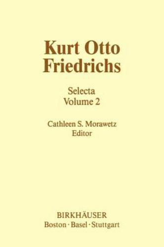 Kurt Otto Friedrichs : Selecta, Hardcover by Morawetz, Cathleen S. (EDT), Lik…